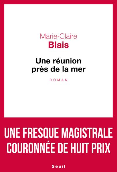 Une réunion près de la mer - Marie-Claire Blais - broché
