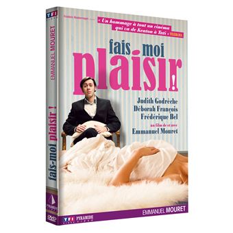 Faismoi plaisir ! DVD DVD Zone 2 Emmanuel Mouret Frédérique Bel