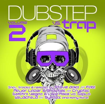 Dubstep vs trap volume 2