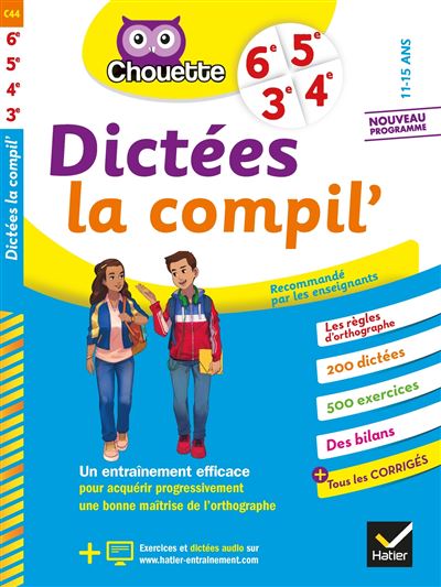 Dictées La Compil' 6ème, 5ème, 4ème, 3ème - Chouette
