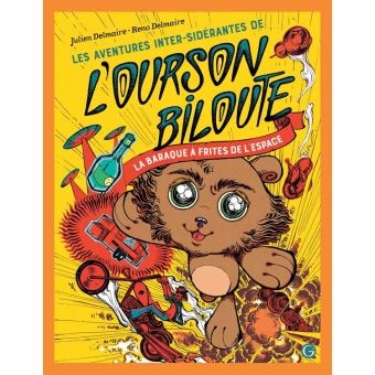 Les Aventures inter-sidérantes de l'Ourson Biloute, épisode 1 - 1