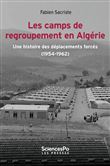 Les camps de regroupement en Algérie - Une histoire des dépl