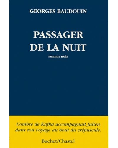 Passager de la nuit -  Georges Baudouin - broché