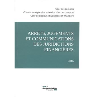 Arrêts, jugements et communications des juridictions financières