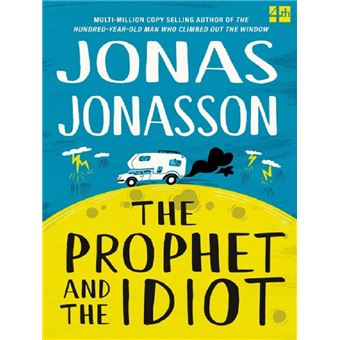 The Prophet And The Idiot