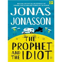 The Prophet and the Idiot