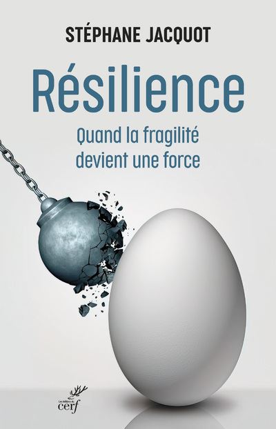 Résilience - Quand la fragilité devient une force - Stéphane Jacquot - broché