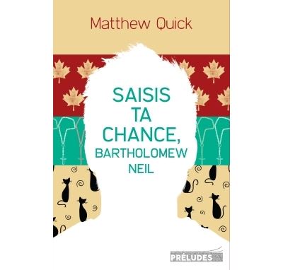 Saisis ta chance, Bartholomew Neil