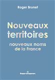 Nouveaux territoires, nouveaux noms de la France