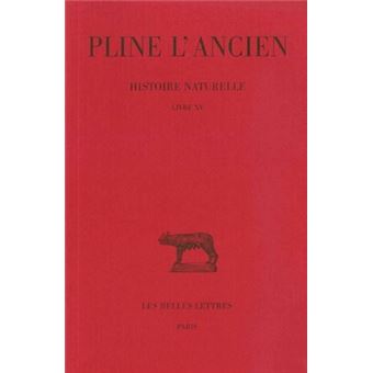 Histoire naturelle. Livre XV