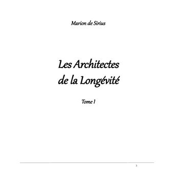 Les architectes de la longevite