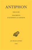 Discours. Fragments d'Antiphon le Sophiste