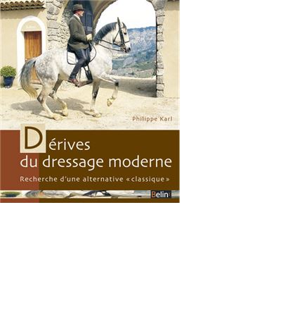 Dérives du dressage moderne