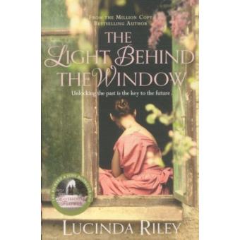 The Light Behind The Window - Poche - Lucinda Riley - Achat Livre ou ...