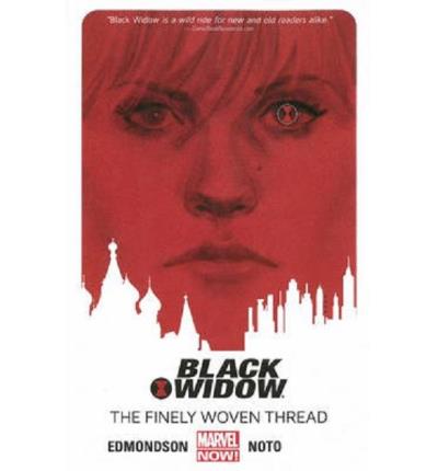 BLACK WIDOW TP VOL 01 FINELY WOVEN THREAD