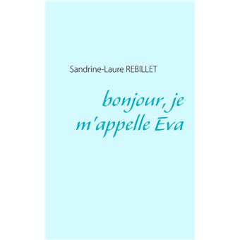 Bonjour, je m'appelle Eva