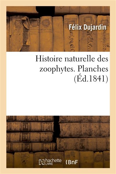 Histoire naturelle des zoophytes. Planches