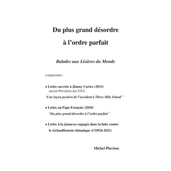 Du plus grand désordre à l'ordre parfait