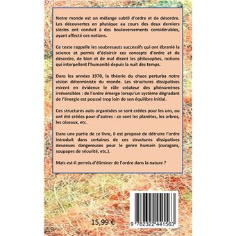 Du plus grand désordre à l'ordre parfait