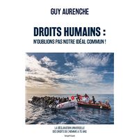 Droits humains : n'oublions pas notre idéal commun !