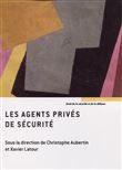 Les agents privés de sécurité
