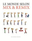 Le monde selon Mix & Remix