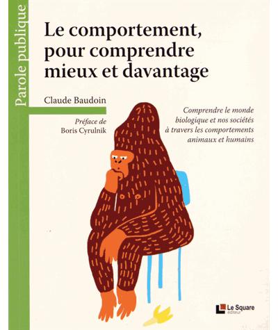 Le comportement pour comprendre mieux et davantage - Céline Baudoin