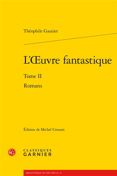 L'oeuvre fantastique. tome ii - romans