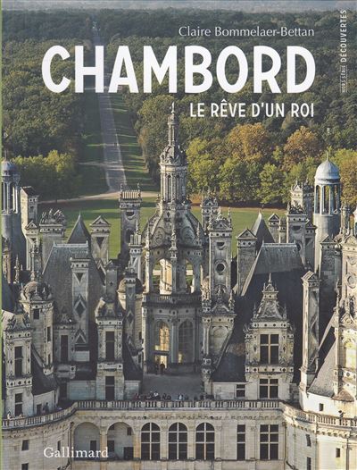Couverture de Chambord : le rêve d'un roi