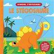 Le stégosaure (coll. un dinosaure  et bien plus encore !)