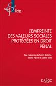 L'empreinte des valeurs sociales protégées en droit pénal