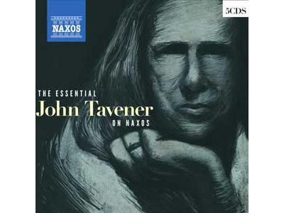 The Essential John Tavener On Naxos