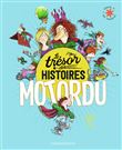 Le trésor des histoires - Motordu