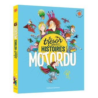 Le trésor des histoires - Motordu