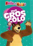 Masha et Michka - Mon gros colo