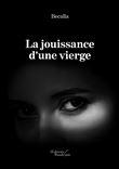 La jouissance d'une vierge