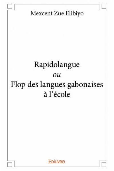 Rapidolangue ou Flop des langues gabonaises à l'école