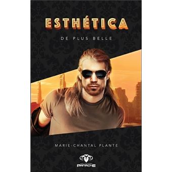 Esthética - De plus belle