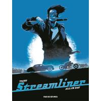 Streamliner - Tome 2 - All in day