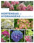 Hortensias et hydrangéas d'aujourd'hui