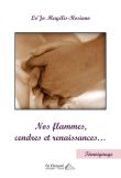 Nos flammes, cendres et renaissances