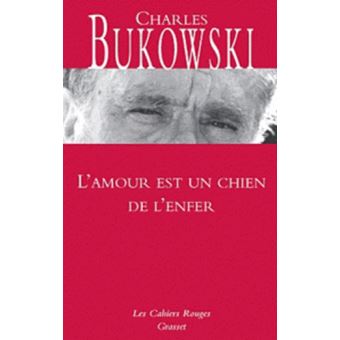 Lamour Est Un Chien De Lenfer Broché Charles Bukowski - 