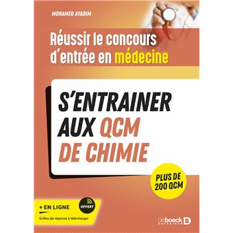 Réussir le concours d'entrée en médecine - S’entrainer avec des QCM de chimie pour le jour J