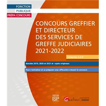 Concours Greffier et Directeur des services de greffe judiciaires 2021-2022