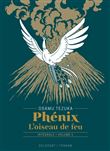 Phénix l'oiseau de feu T01 - Édition prestige