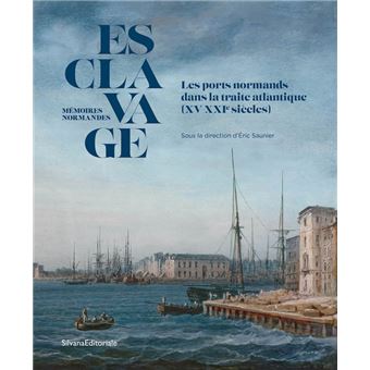 Esclavage, mémoires normandes