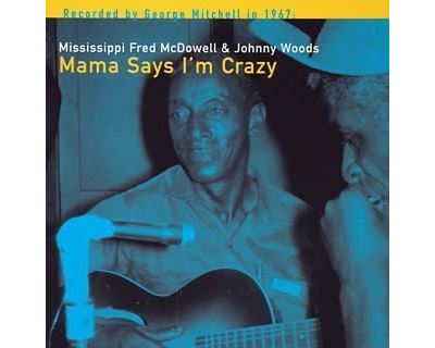 Mama says i m crazy