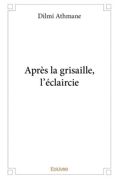 Après la grisaille, l'éclaircie