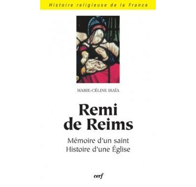 Remi de Reims - Marie-Céline Isaia - broché