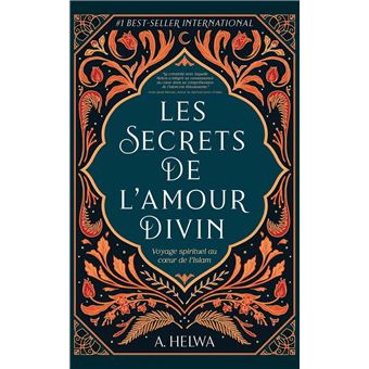 Les Secrets De L Amour Divin Voyage Spirituel Au Cœur De L Islam Ebook Epub A Helwa Achat Ebook Fnac